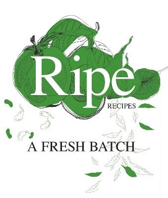 Ripe Recipes 1