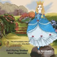 bokomslag The Extraordinary Tales of Queenie Alice Moon - Evil Flying Snakes Steal Happiness