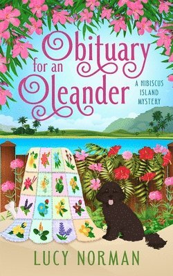 bokomslag Obituary for an Oleander: A Hibiscus Island Mystery