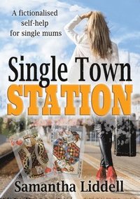 bokomslag Single Town Station