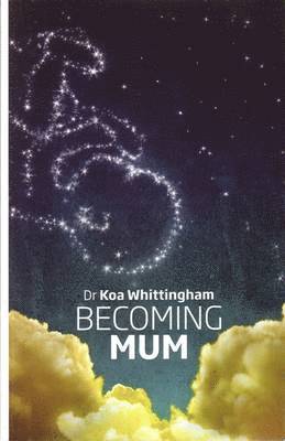 Koa Lou Whittingham - Becoming Mum, Häftad