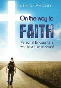 bokomslag On The Way To Faith