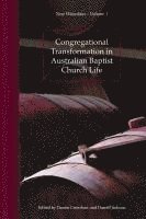 Darrell R. Jackson, Darren Cronshaw - Congregational Transformation in Australian Baptist Church Life: New Wineskins Volume 1, Häftad