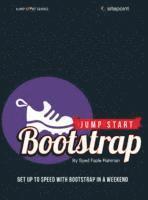 Rahman Syed - Jump Start Bootstrap, Häftad. Tillgänglighet: Lägg i varukorg