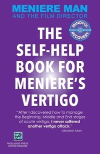bokomslag Meniere Man. THE SELF-HELP BOOK FOR MENIERE'S VERTIGO ATTACKS