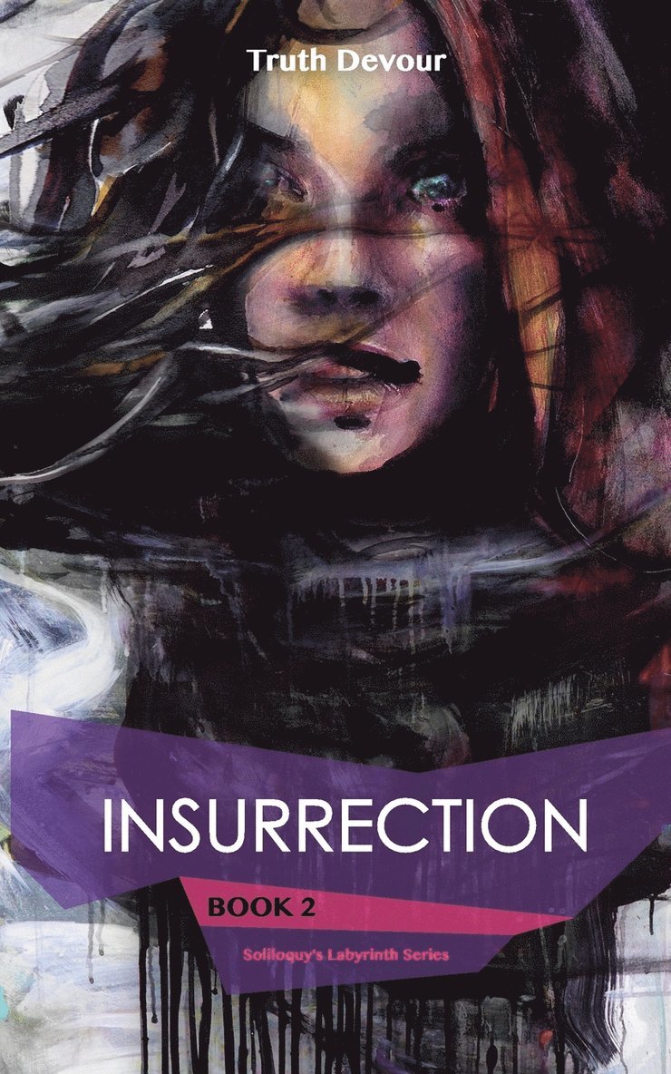 Insurrection - Book 2 - Soliloquy's Labyrinth Series 1