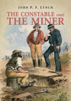 John P Lynch - Constable and the Miner, Häftad