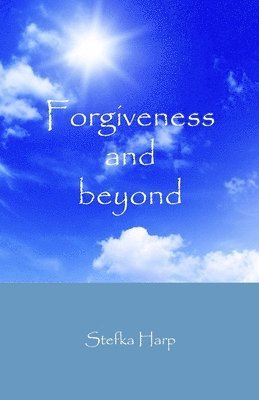 Forgiveness & beyond 1