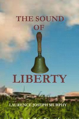 The Sound of Liberty 1