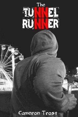 Cameron Trost - Tunnel Runner, Häftad