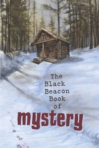 bokomslag The Black Beacon Book of Mystery