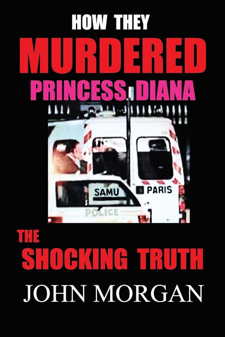 How They Murdered Princess Diana 1