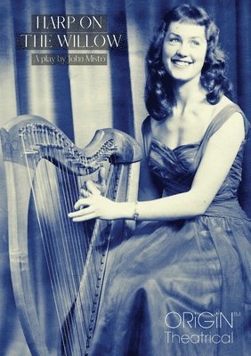 John Misto - Harp On The Willow, Häftad