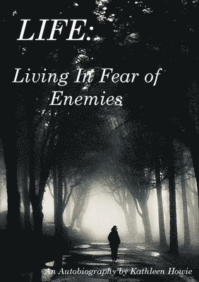 Living In Fear of Enemies 1