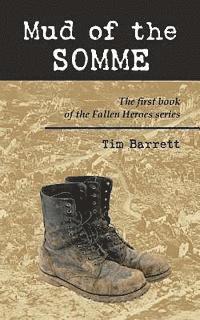 bokomslag Mud of the Somme: The first book of the Fallen Heroes series