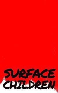 Surface Children - A Book of Short Stories 1