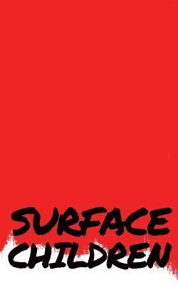 Surface Children - A Book Of Short Stories 1