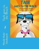 Wendy Healy-Hindmarch - Taeh goes to the Beach, Häftad