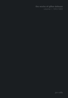 Works of Gilles Deleuze I