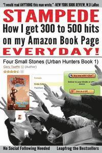 Stampede: How I Get 300 to 500 hits on my Amazon Book Page Everyday! 1