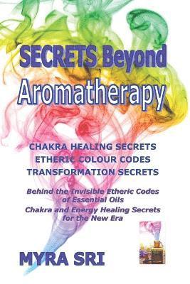 Secrets Beyond Aromatherapy 1