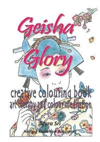 bokomslag Geisha Glory - creative colouring book