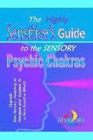 bokomslag Highly Sensitive's Guide to the Sensory Psychic Chakras
