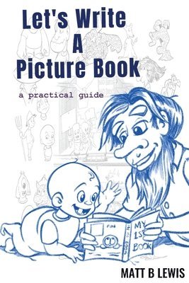 bokomslag Let's Write a Picture Book: A Practical Guide