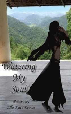 Watering My Soul