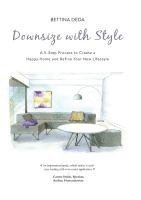 bokomslag Downsize With Style: A 5-Step Process to Create a Happy Home and Refine Your New Lifestyle