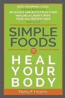 Simple Foods To Heal Your Body 1