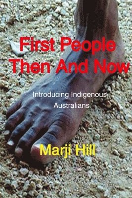 Marji Hill - First People Then and Now, Häftad
