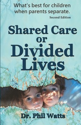 bokomslag Shared Care or Divide Lives