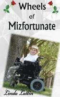 Linda Lattin - Wheels of Mizfortunate, Häftad