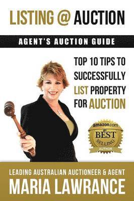 Agents Auctions Guide- Top 10 Tips to Successfully List Property for Auction 1