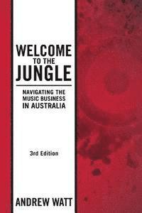 Welcome To The Jungle: Navigating the Music Business in Australia 1