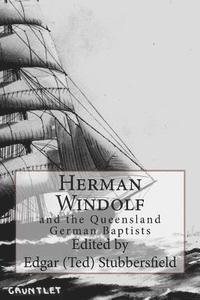 bokomslag Herman Windolf: and the Queensland German Baptists