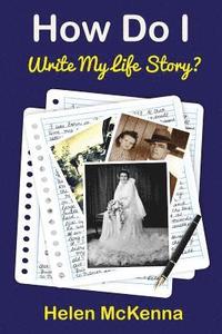 bokomslag How Do I Write My Life Story?