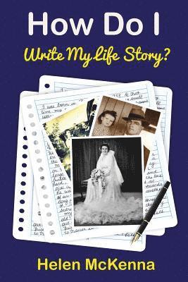 How Do I Write My Life Story? 1