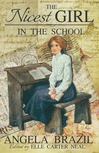bokomslag The Nicest Girl in the School (Edited)