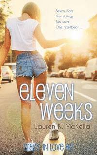 Lauren K. McKellar - Eleven Weeks, Häftad