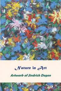 bokomslag Nature in Art -- Artwork of Jindrich Degen