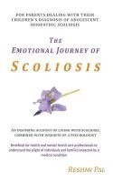 The Emotional Journey of Scoliosis: For parents dealing with their children's diagnosis of Adolescent Idiopathic Scoliosis 1