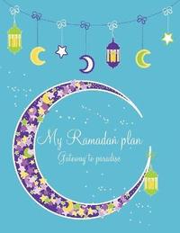 bokomslag My Ramadan Plan - Gateway to Paradise (boy)
