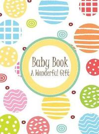 bokomslag Baby Book - A Wonderful Gift