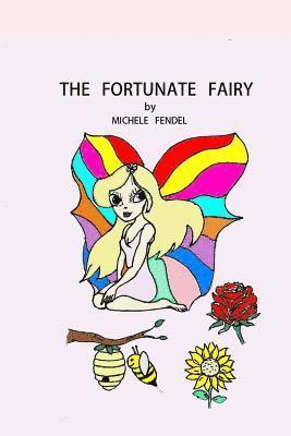Michele Fendel - The Fortunate Fairy, Häftad
