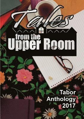 Tales from the Upper Room 1