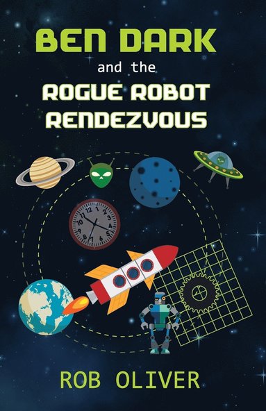 bokomslag Ben Dark and the Rogue Robot Rendezvous