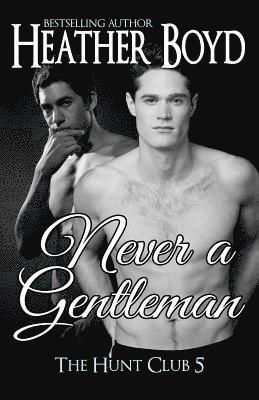 Never a Gentleman 1