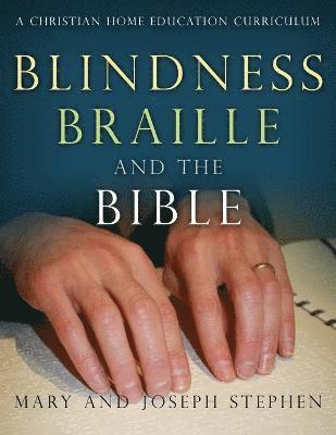 Blindness, Braille and the Bible 1